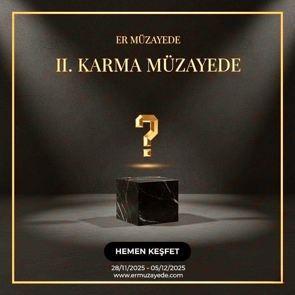 ll. KARMA MÜZAYEDE - ER MÜZAYEDE ll. KARMA MÜZAYEDE - ER MÜZAYEDE